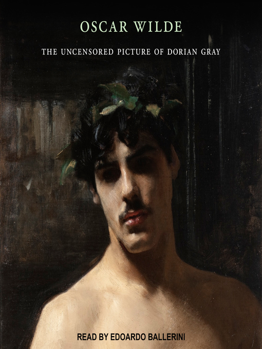 Title details for The Uncensored Picture of Dorian Gray by Oscar Wilde - Available